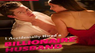 I accidentally Hired a Billionaire Husband - SEE Channel