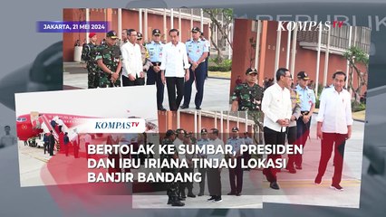 Bertolak ke Sumbar, Presiden dan Ibu Iriana Tinjau Lokasi Banjir Bandang