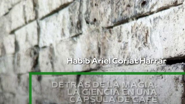 |HABIB ARIEL CORIAT HARRAR | LA HISTORIA DETRÁS DE UNA CÁPSULA DE CAFÉ (PARTE 3) (@HABIBARIELC)