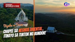 Chapel sa Negros Oriental, itinayo sa tuktok ng bundok | Biyahe Ni Drew