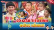 Lớp Học Siêu Nhộn #2 _ Bộ tứ siêu quậy “phá đảo” lớp học khiến cô giáo “đứng hình”