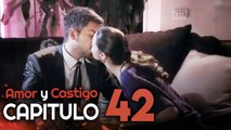 Amor y Castigo Capitulo 42 HD | Doblada En Español | Aşk ve Ceza