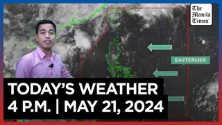 Today's Weather, 4 P.M. | May 21, 2024