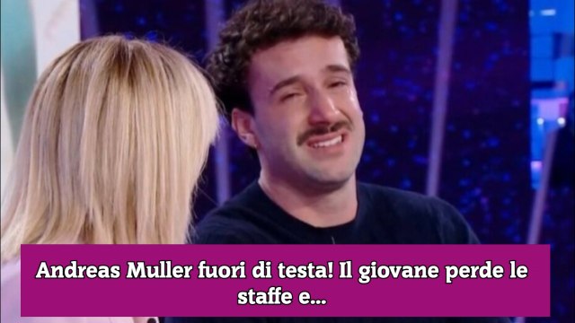 Andreas Muller fuori di testa! Il giovane perde le staffe e...