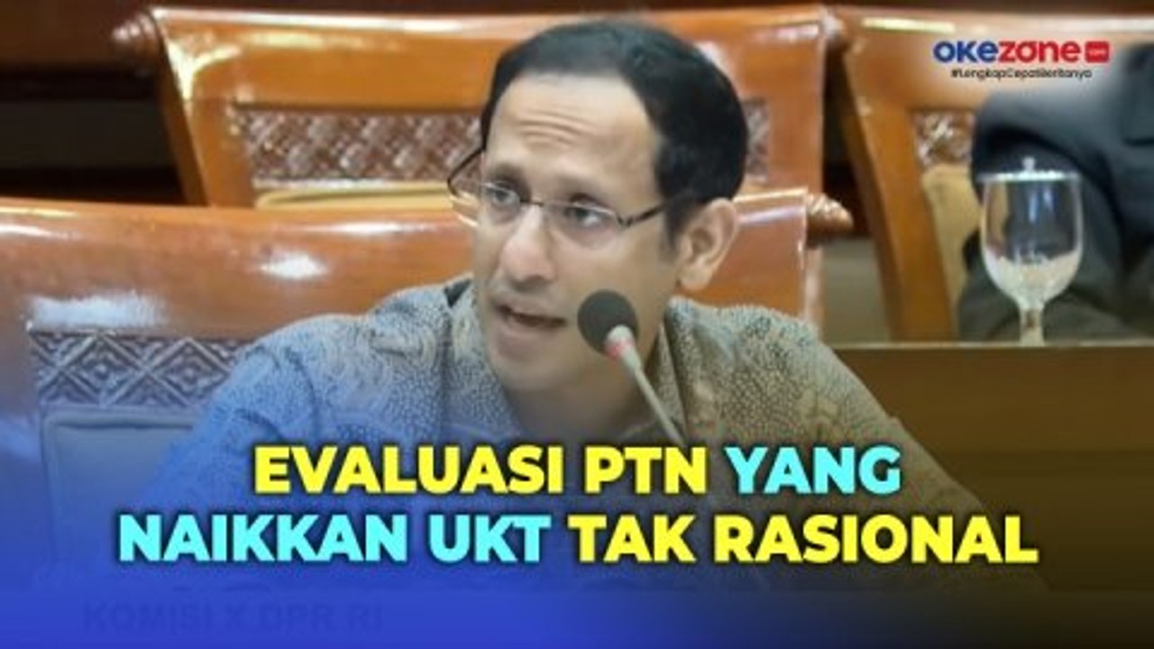 Menteri Nadiem Janji Evaluasi PTN yang Naikkan UKT Tak Masuk Akal