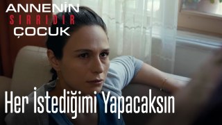 Her İstediğimi Yapacaksın