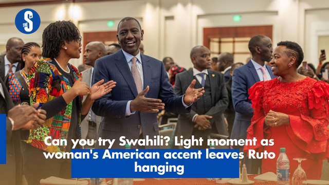 Can you try Swahili Light moment as woman's American accent leaves Ruto hanging