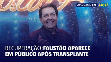 Faustão aparece em público após transplante de rim