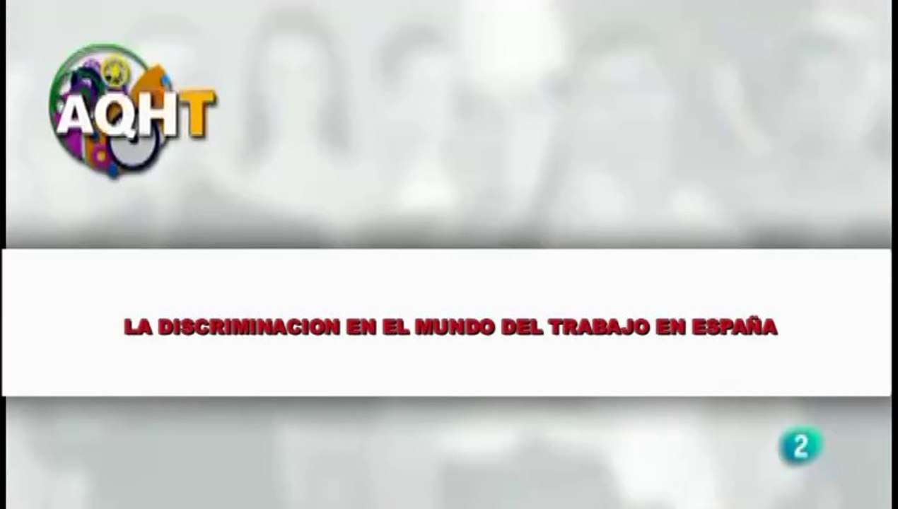LA DISCRIMINACION EN EL MUNDO DEL TRABAJO EN ESPAÑA