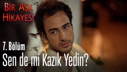 Sen de mi kazık yedin annenden - Bir Aşk Hikayesi