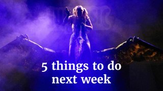 5 things to do next week (27 May - 2 June 2024)