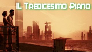 IL Tredicesimo Piano .film completi