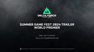 Delta Force: Hawk Ops | Official Summer Game Fest 2024 Teaser