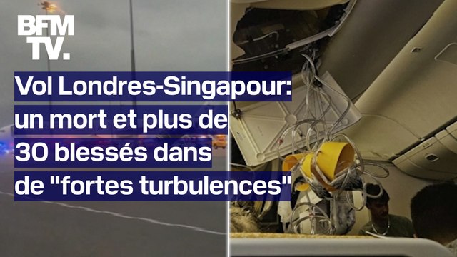 Ce que l'on sait des graves turbulences qui ont fait un mort et 30 blessés sur le vol Londres-Singapour
