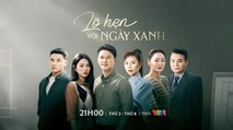 LỠ HẸN VỚI NGÀY XANH - TẬP 44 CUỐI | Phim Truyện Việt Nam VTV1