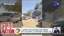Sigarilyo, sanhi ng sunog sa isang parking lot sa NAIA T3 noong April 22 | SONA