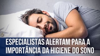 Médicos alertam para a importância da higiene do sono | Cuide-se Bem!
