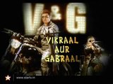 Vikraal Aur Gabraal- Episode 17