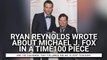 Ryan Reynolds Posts Touching Tribute To Michael J. Fox