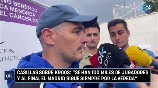 Casillas sobre Kroos: “Se han ido miles de jugadores y al final el Madrid sigue siempre por la vereda”