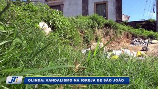 Olinda: vandalismo na Igreja de São João