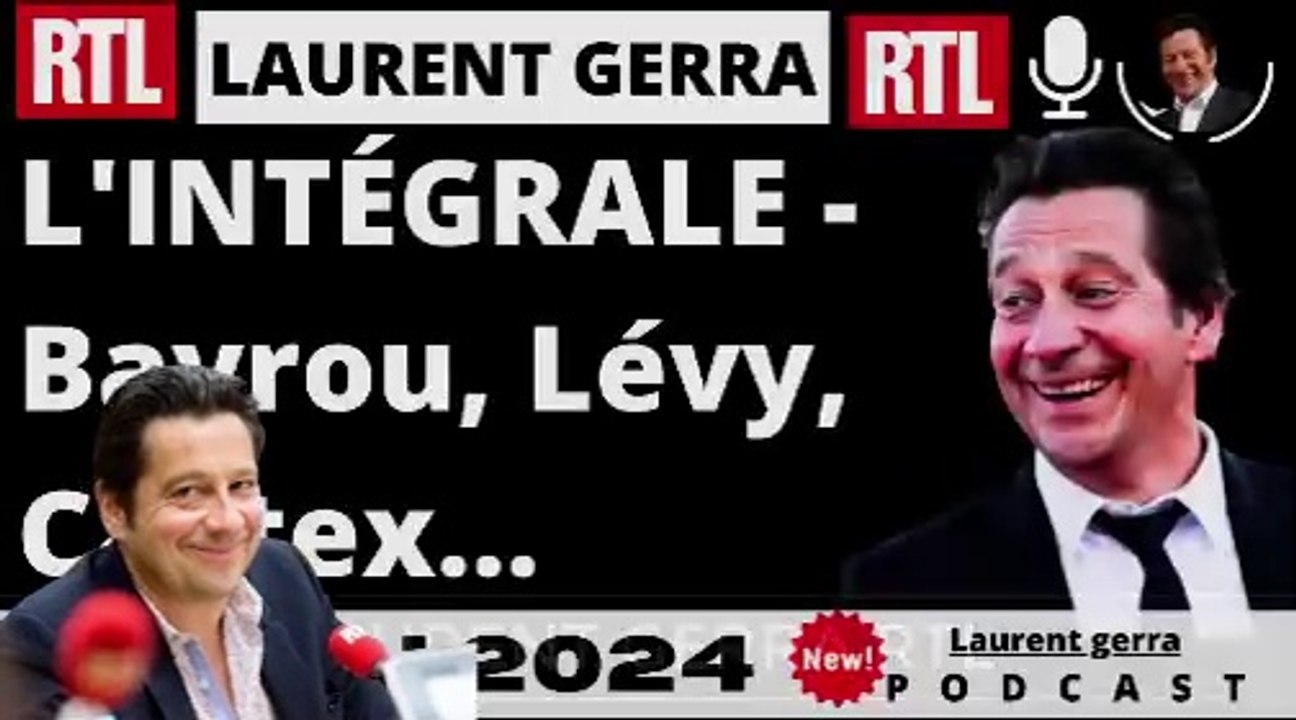 Laurent Gerra L'INTÉGRALE - Bayrou, Lévy, Castex... La chronique du 21 mai 2024