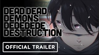Dead Dead Demons Dededede Destruction | Official Trailer (English Subtitles) - TV Mini Series
