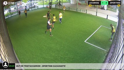 But de Tristan Geron - SPORTING CACAHUETE