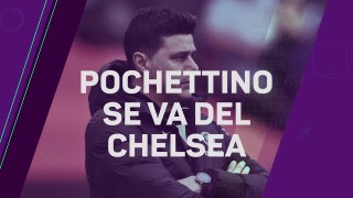 Oficial: ¡Pochettino deja el Chelsea!