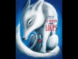 Le Dernier des Loups - Livre audio - Histoire du soir pour enfants pour s'endormir