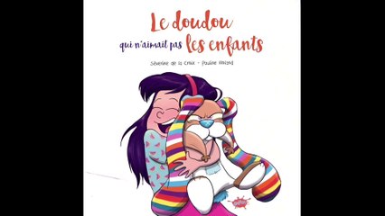 Le doudou qui n'aimait pas les enfants - Livre audio - Histoire du soir pour enfants pour s'endormir