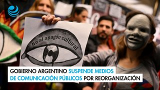 Gobierno argentino suspende medios de comunicación públicos por reorganización
