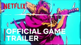 Katana ZERO | Official Game Trailer - Netflix - TV Mini Series