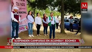 Integrantes de Morena cancelan campaña electoral en Acambay, Edomex, por condiciones de seguridad