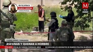 Hombre es asesinado y quemado en Ciudad Juárez, Chihuahua