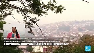 Informe desde Tegucigalpa: Honduras atraviesa histórica crisis por contaminación del aire