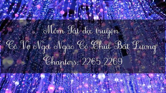 Chương 2265-2269 Cô Vợ Ngọt Ngào Có Chút Bất Lương ^^^(Vợ Mới Bất Lương Có Chút Ngọt^^^)