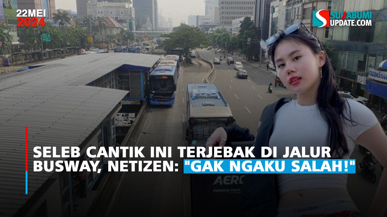 Seleb Cantik ini Terjebak di Jalur Busway, Netizen: "Gak Ngaku Salah!"