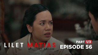 Lilet Matias, Attorney-At-Law: Atty. Lilet probes the alleged suspect! (Full Episode 56 - Part 1/3)