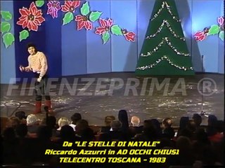 Riccardo Azzurri - Ad occhi chiusi -Telecentro Toscana 1983