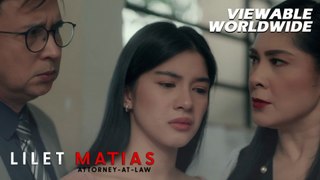 Lilet Matias, Attorney-At-Law: Lilet’s ex-family confronts her! (Episode 56)