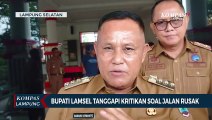 Bupati Lamsel Tanggapi Kritikan Selebgram Soal Jalan Rusak