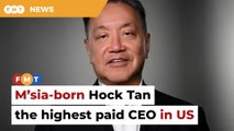 M’sia-born Hock Tan, the highest paid CEO in US last year