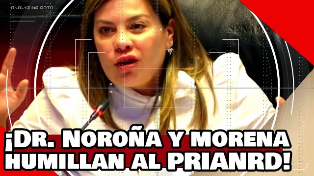 ¡VEAN! ¡El Dr. Noroña y morena humillan al PRIANRD por atacar a la 4T con puros ‘Loret-montajes’!
