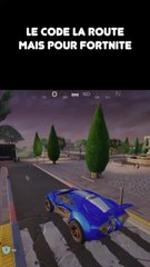 Le code de la route pour Fortnite