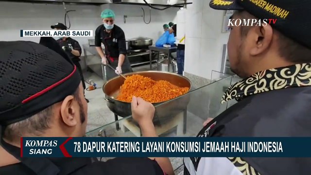 78 Dapur Katering Dikontrak Pemerintah untuk Layani Makanan Jemaah Haji Indonesia!