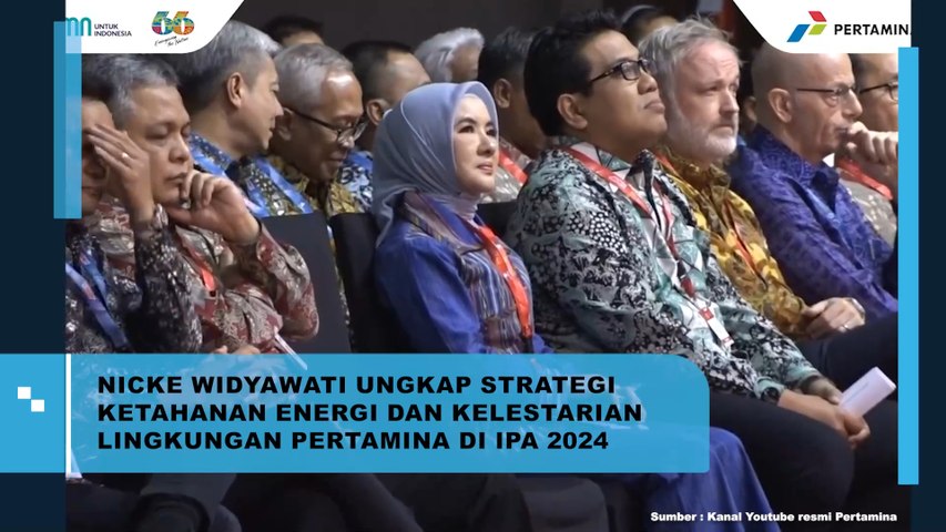 Nicke Widyawati Ungkap Strategi Ketahanan Energi dan Kelestarian Lingkungan Pertamina di IPA 2024