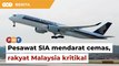 Pesawat SIA hadapi gelora udara teruk, 1 rakyat Malaysia kritikal namun stabil