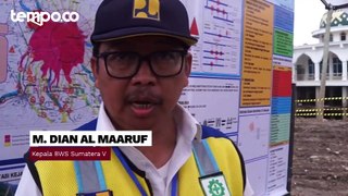 BWS Sumatera C Target Normalisasi Aliran Sungai Tampung Dalam 14 Hari