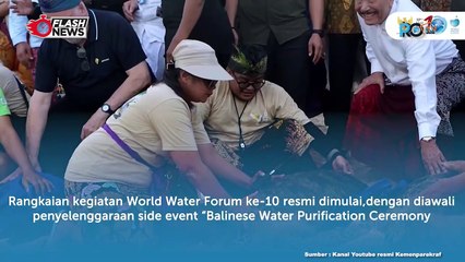 Presiden WWC Puji Indonesia sebagai Tuan Rumah Terbaik World Water Forum